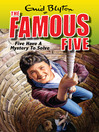 Five Have a Mystery to Solve (eBook): Famous Five Series, Book 20